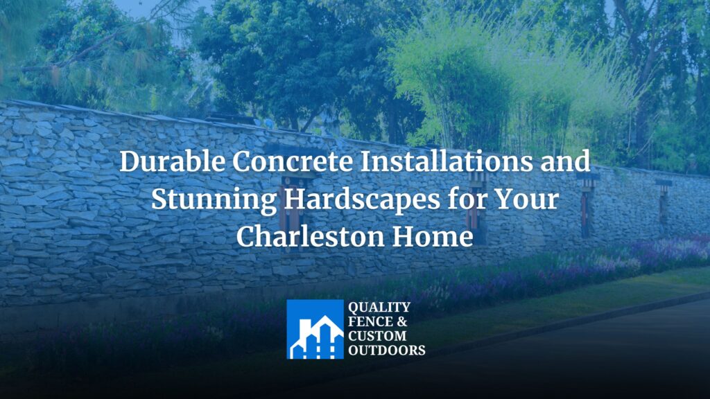 Transforming your outdoor spaces with durable concrete installations and stunning hardscapes can significantly enhance both functionality and aesthetic appeal. At Quality Fence & Custom Outdoors, we offer professional concrete installation and hardscape services tailored to Charleston, SC, homeowners. Our services are designed to boost your property’s beauty, value, and usability.